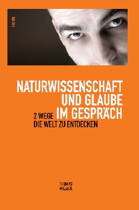 Naturwissenschaft und Glaube im Gespräch - Cover